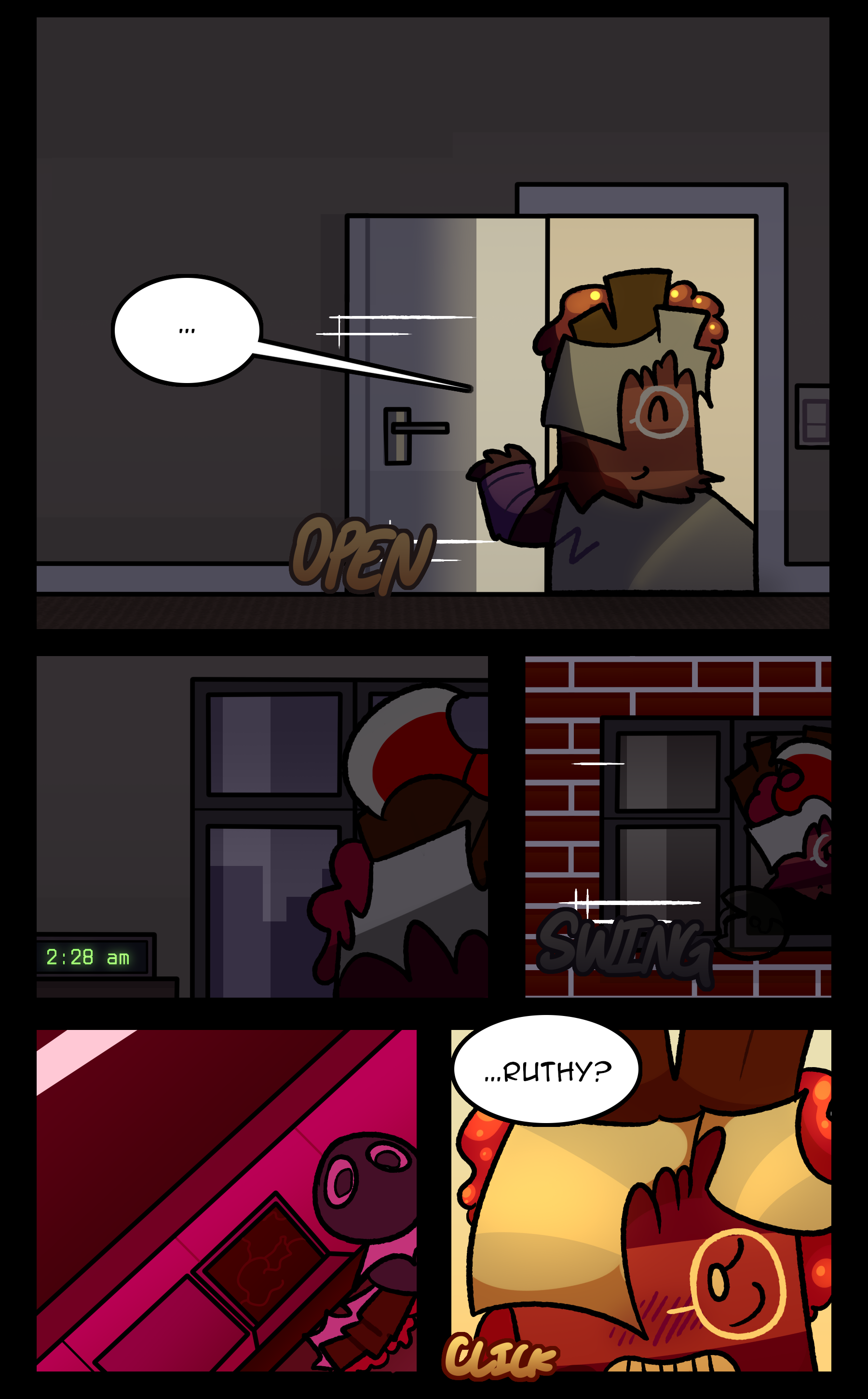 RUTH: ... (OPEN) (SWING) (CLICK) NOELLE: ...Ruthy?