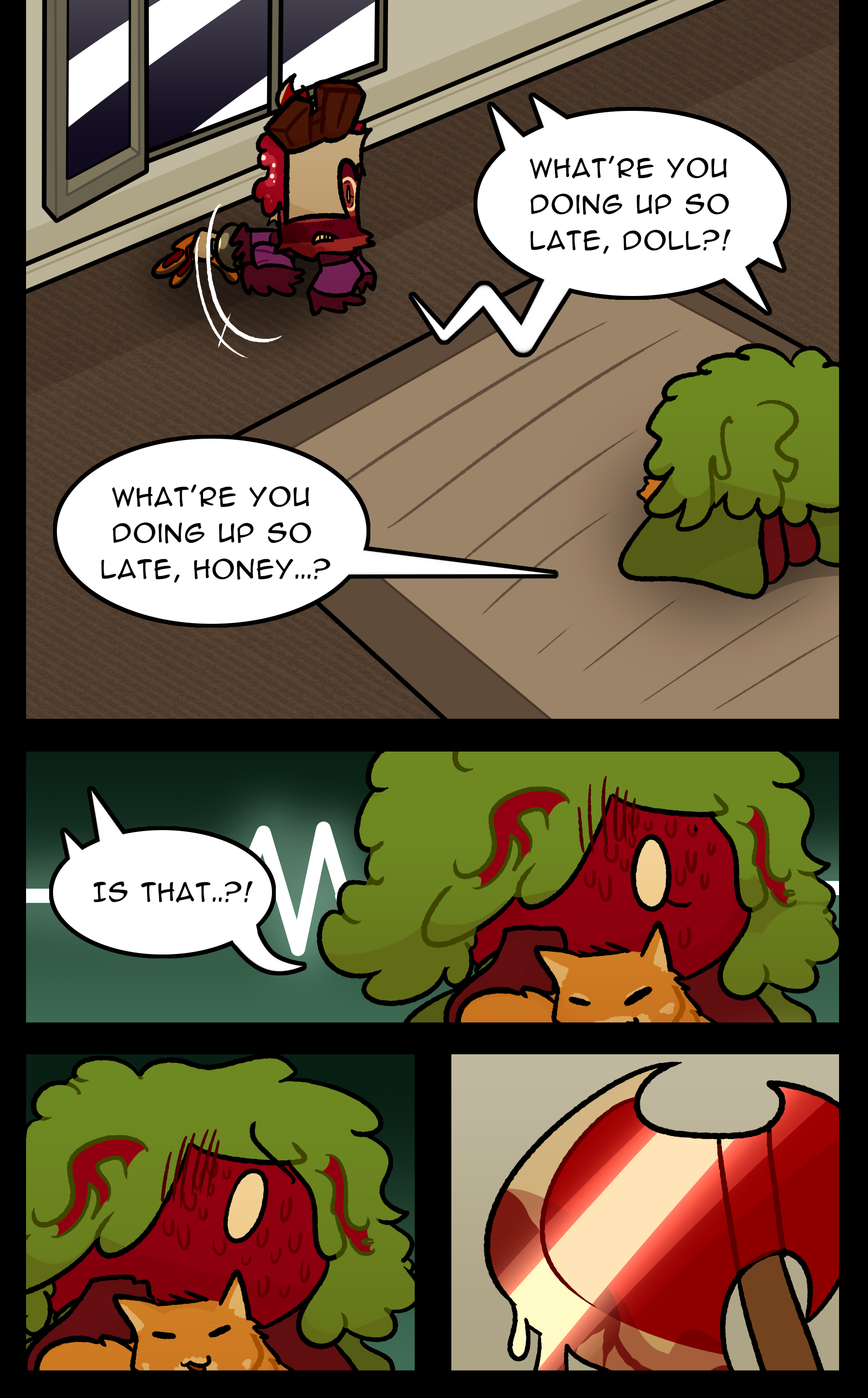 RUTH: What're you doing up so late, doll?! NOELLE: What're you doing up so late, honey...? Is that...?!