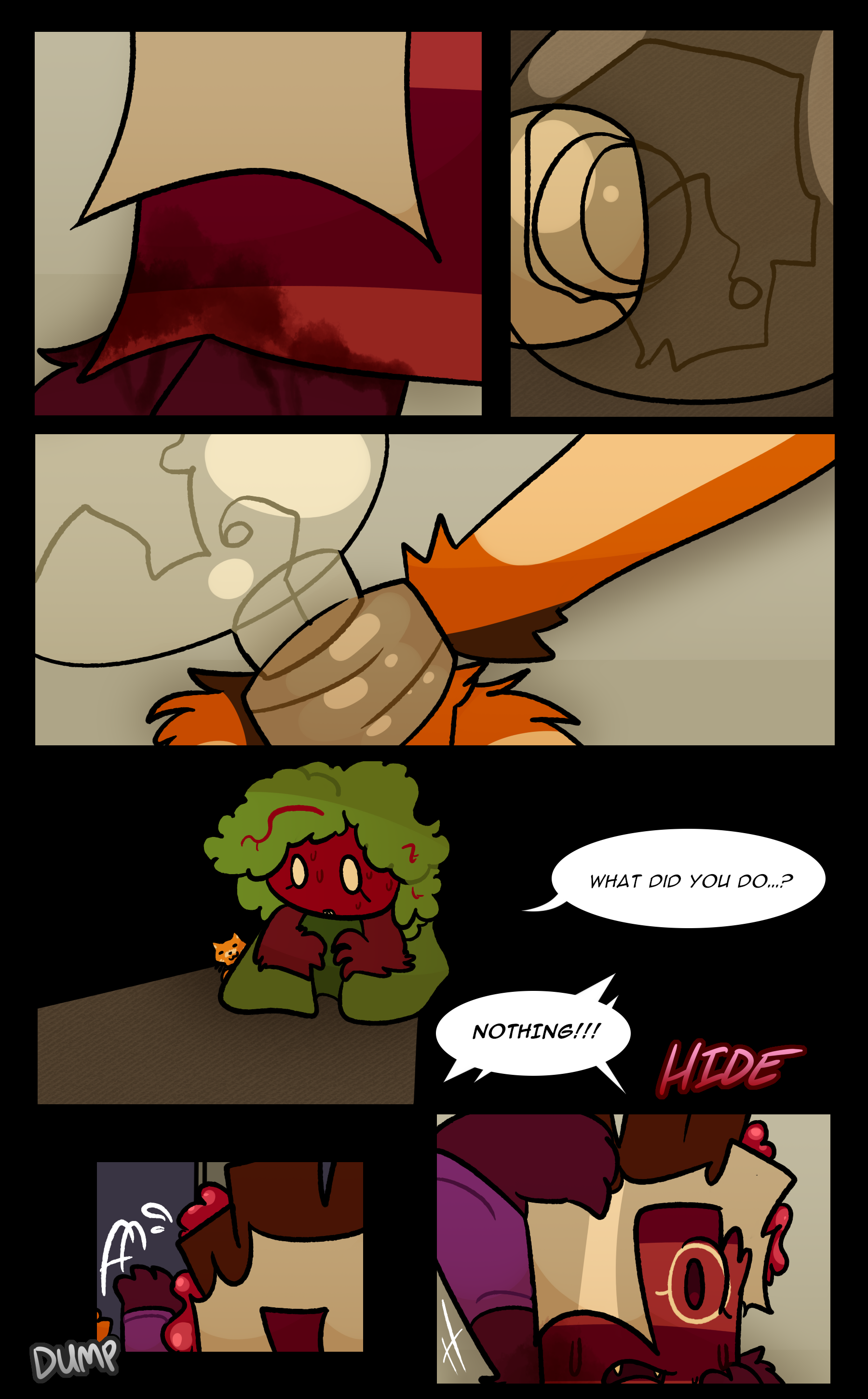 NOELLE: What did you do...? RUTH: NOTHING!!! (DUMP, HIDE)